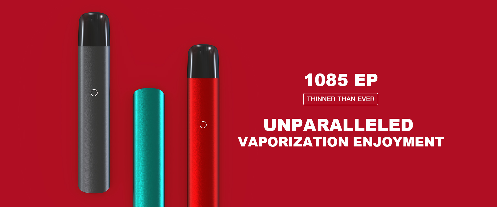 1085 ultra thin closed pod system